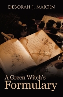 A Green Witch's Formulary