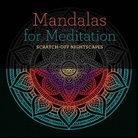 Mandalas for Meditation: Scratch-Off NightScapes