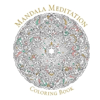 Mandala Meditation Coloring Book