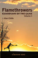 Flamethrowers - Guardians of the game