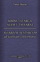 Kîrîm Tatarga Álem-Í Tayyarat - Aviarium Scythicum Ad Scientiam Conformatus