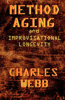 Method Aging and Improvisational Longevity