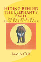 Hiding Behind the Elephant's Smile