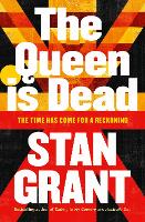 The Queen Is Dead: The passionate and powerful bestselling book by critically acclaimed journalist and author of Tears of Strangers and Talking to My Country