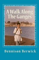 A Walk Along The Ganges