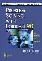 Problem Solving with Fortran 90