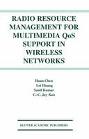 Radio Resource Management for Multimedia QoS Support in Wireless Networks