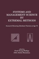 Systems and Management Science by Extremal Methods