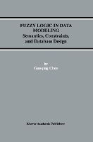 Fuzzy Logic in Data Modeling