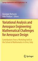 Variational Analysis and Aerospace Engineering: Mathematical Challenges for Aerospace Design