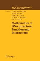 Mathematics of DNA Structure, Function and Interactions
