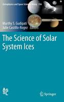 The Science of Solar System Ices