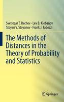 The Methods of Distances in the Theory of Probability and Statistics