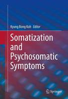 Somatization and Psychosomatic Symptoms