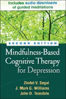 Mindfulness-Based Cognitive Therapy for Depression, Second Edition