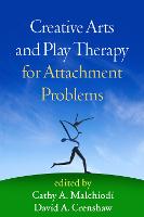 Creative Arts and Play Therapy for Attachment Problems