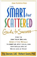 The Smart but Scattered Guide to Success
