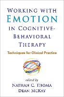 Working with Emotion in Cognitive-Behavioral Therapy