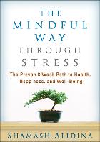 The Mindful Way through Stress