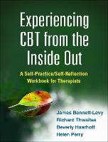 Experiencing CBT from the Inside Out