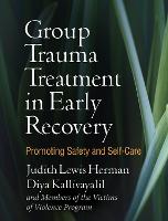 Group Trauma Treatment in Early Recovery