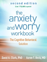 The Anxiety and Worry Workbook, Second Edition