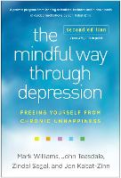 The Mindful Way through Depression, Second Edition
