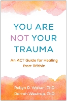 You Are Not Your Trauma