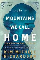 The Mountains We Call Home