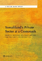 Somaliland's Private Sector at a Crossroads