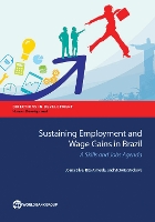 Sustaining Employment and Wage Gains in Brazil