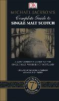 Michael Jackson's Complete Guide to Single Malt Scotch