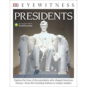 DK Eyewitness Books: Presidents