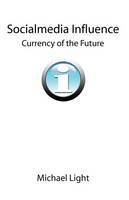 Socialmedia Influence - Currency of the Future