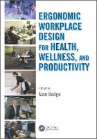 Ergonomic Workplace Design for Health, Wellness, and Productivity