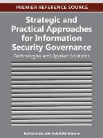 Strategic and Practical Approaches for Information Security Governance