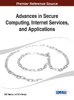 Advances in Secure Computing, Internet Services, and Applications