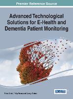 Advanced Technological Solutions for eHealth and Dementia Patient Monitoring