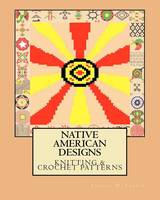 Native American Designs Knitting & Crochet Patterns