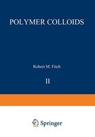 Polymer Colloids II