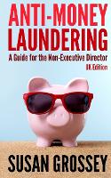Anti-money Laundering: a Guide for the Non-executive Director