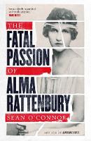 The Fatal Passion of Alma Rattenbury