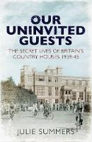 Our Uninvited Guests