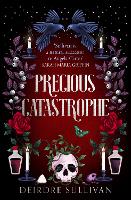Precious Catastrophe (Perfectly Preventable Deaths 2)