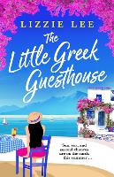 The Little Greek Guesthouse: A gorgeous, escapist and feel-good Greek summer romance