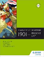 Making Sense of History: 1901-present day