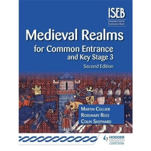 Medieval Realms for Common Entrance and Key Stage 3 2nd edition: 1 (History for Common Entrance)