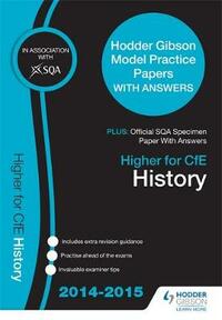 SQA Specimen Paper 2014 Higher for CfE History & Hodder Gibson Model Papers (Sqa Specimen Papers)