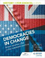 History+ for Edexcel A Level: Democracies in change: Britain and the USA in the twentieth century