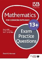 Mathematics for Common Entrance 13+ Exam Practice Questions (for the June 2022 exams)